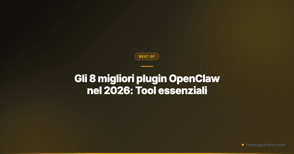 Gli 8 migliori plugin OpenClaw nel 2026: Tool essenziali