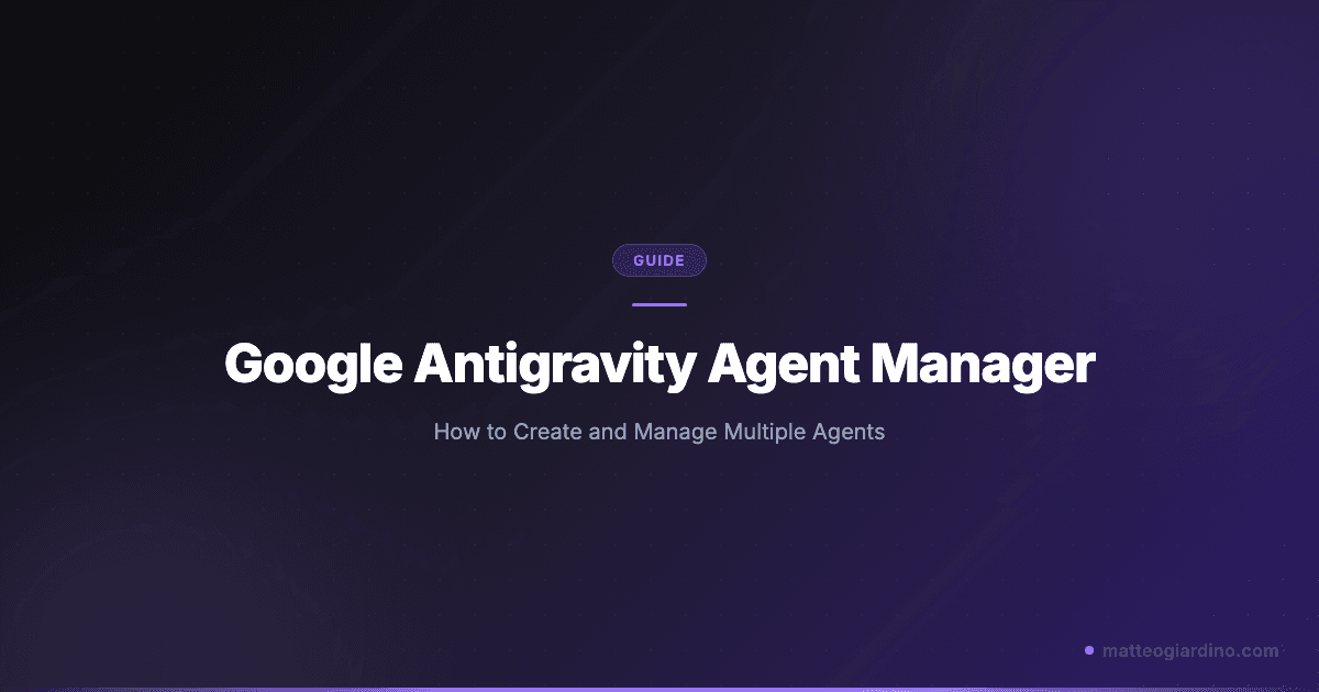 Agent Manager in Google Antigravity interface