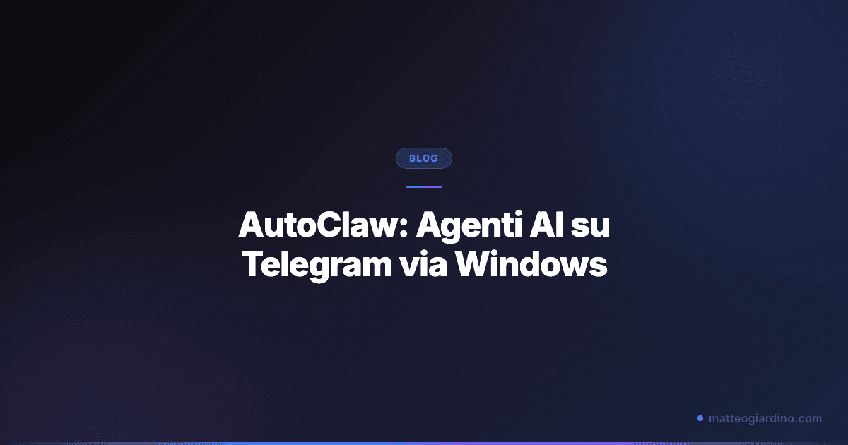 AutoClaw: Agenti AI su Telegram via Windows