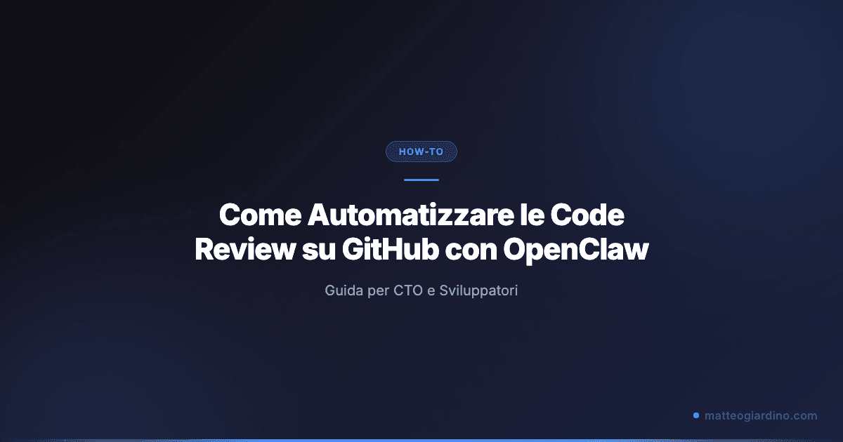 Come Automatizzare le Code Review su GitHub con OpenClaw