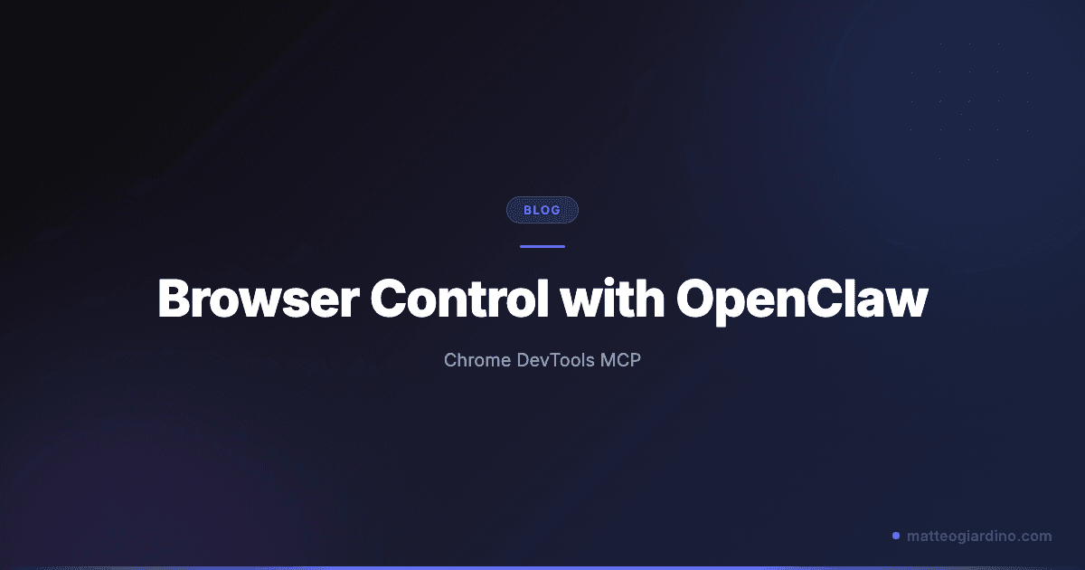Full Browser Control with OpenClaw and Chrome DevTools MCP