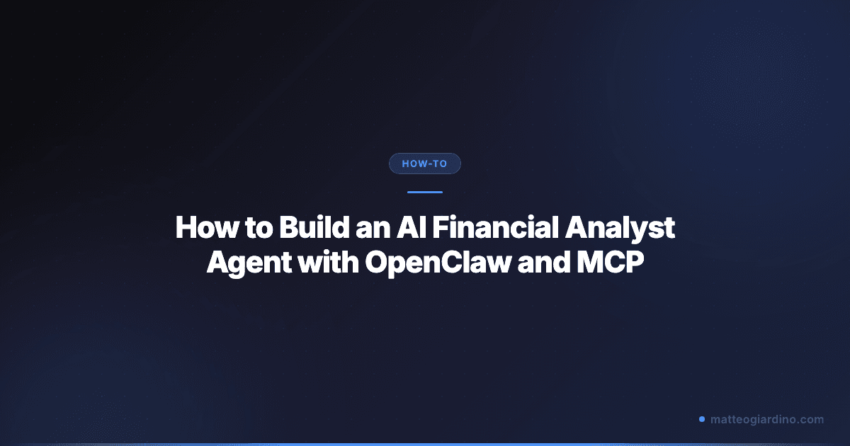 How to Build an AI Financial Analyst Agent with OpenClaw and MCP