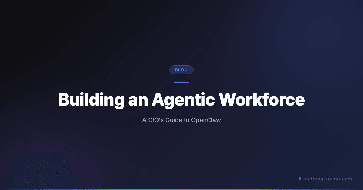 Building an Agentic Workforce: A CIO's Guide to OpenClaw