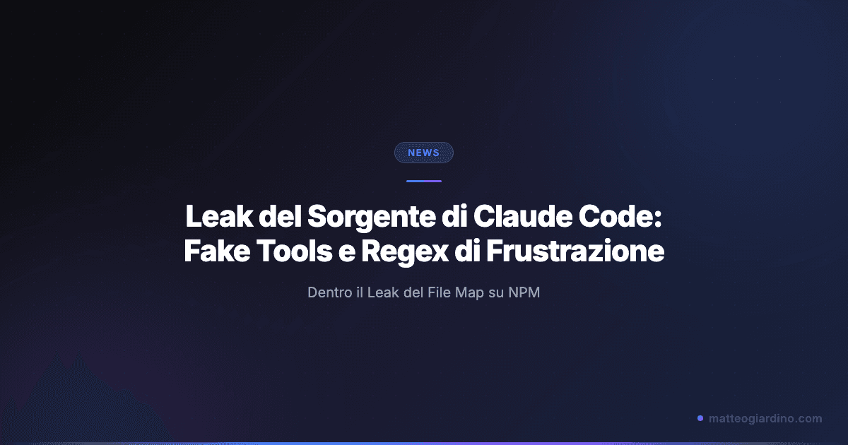 Leak del Sorgente di Claude Code: Fake Tools e Segreti