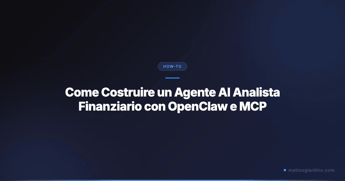 Analista Finanziario AI Locale: Setup con OpenClaw e MCP