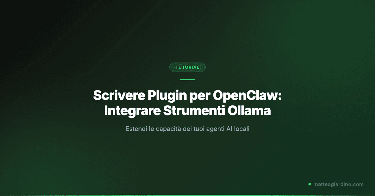 Scrivere Plugin per OpenClaw: Integrare Strumenti Ollama