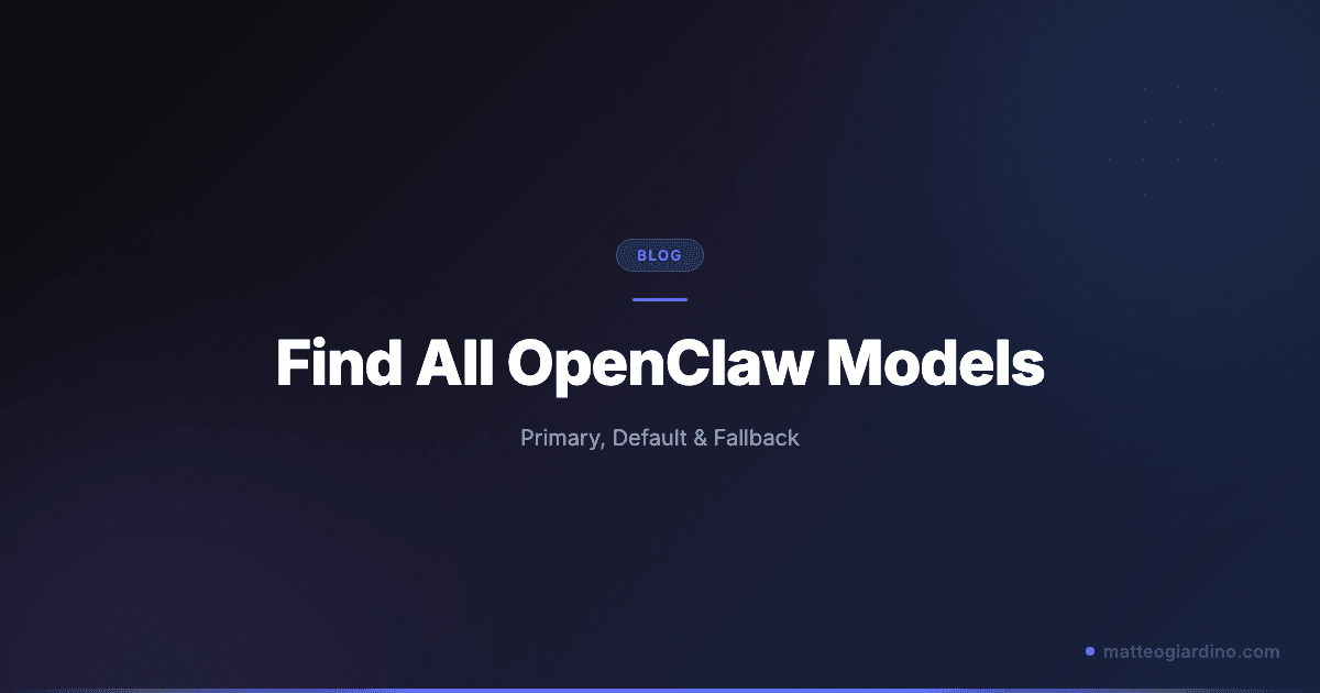 How to Find All OpenClaw Models: Primary, Default & Fallback Configuration