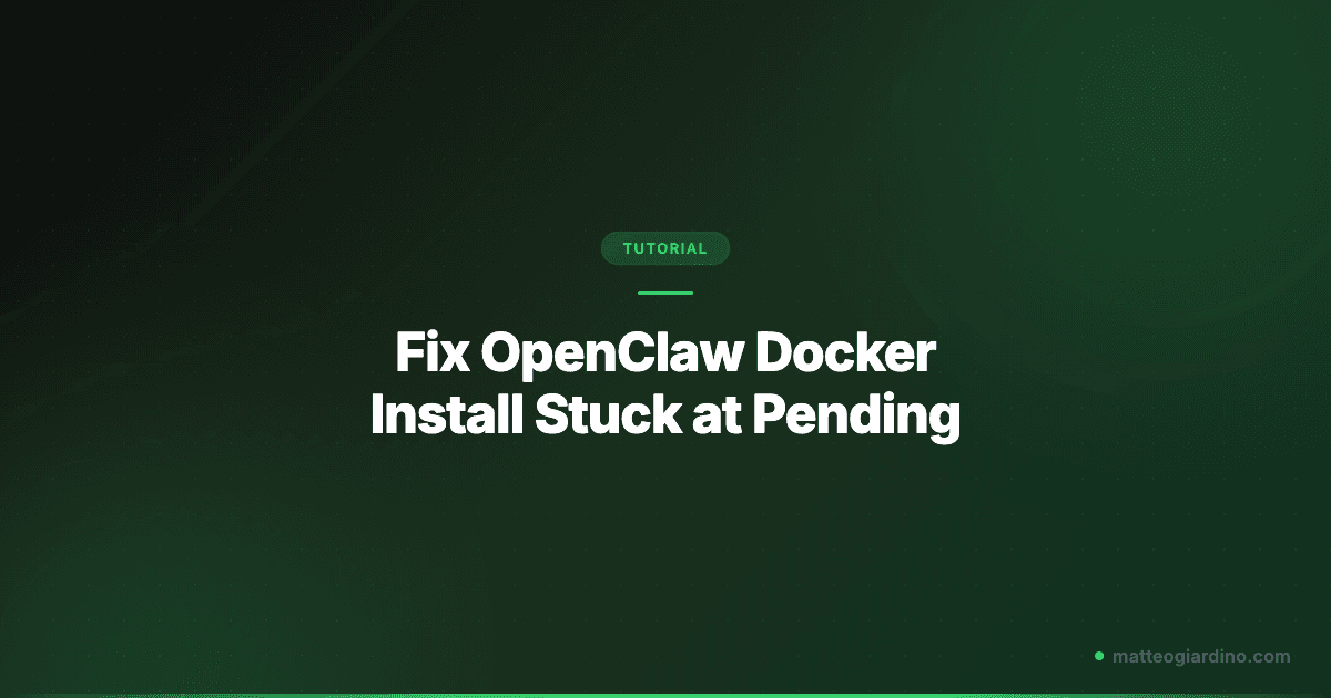 Fix OpenClaw Docker Install Stuck at Pending (2026)