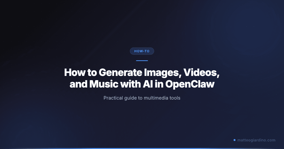 How to Generate Images, Videos, and Music with AI in OpenClaw