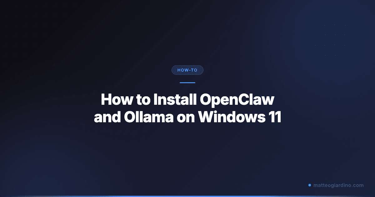 How to Install OpenClaw and Ollama on Windows 11