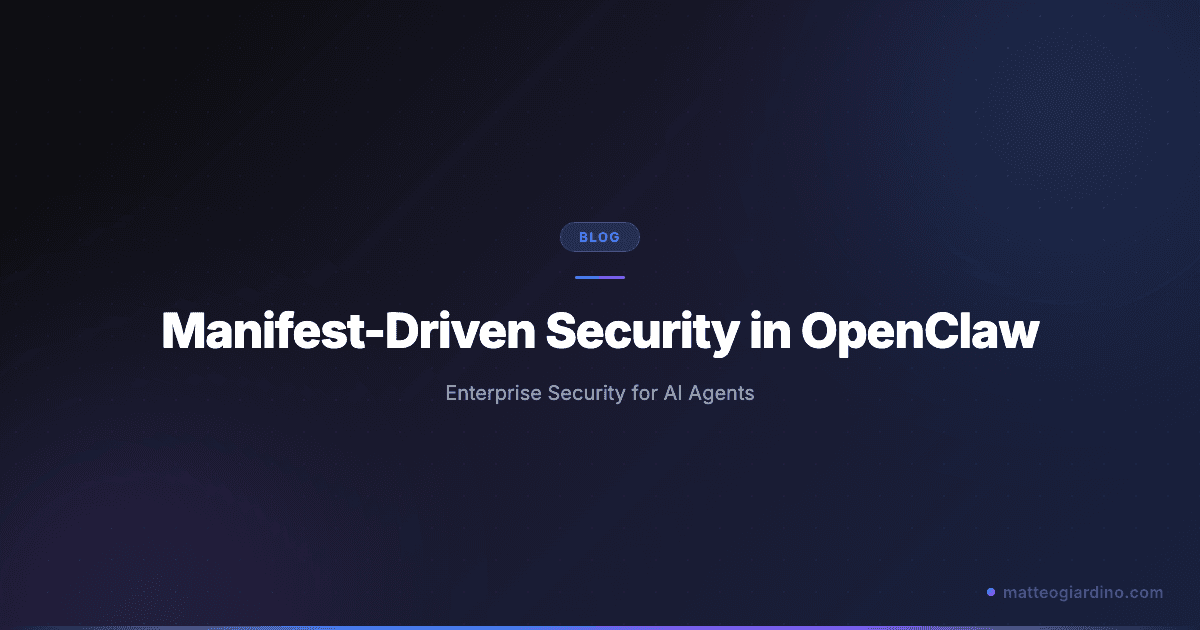 Security Deep Dive: Manifest-Driven Security in OpenClaw