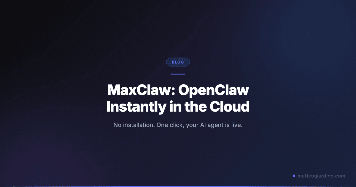 MaxClaw: Run OpenClaw Instantly in the Cloud - No Installation Required