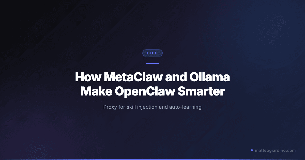 How MetaClaw and Ollama Make OpenClaw Smarter