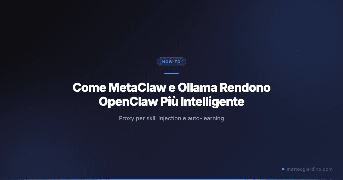 Come MetaClaw e Ollama Rendono OpenClaw Più Intelligente