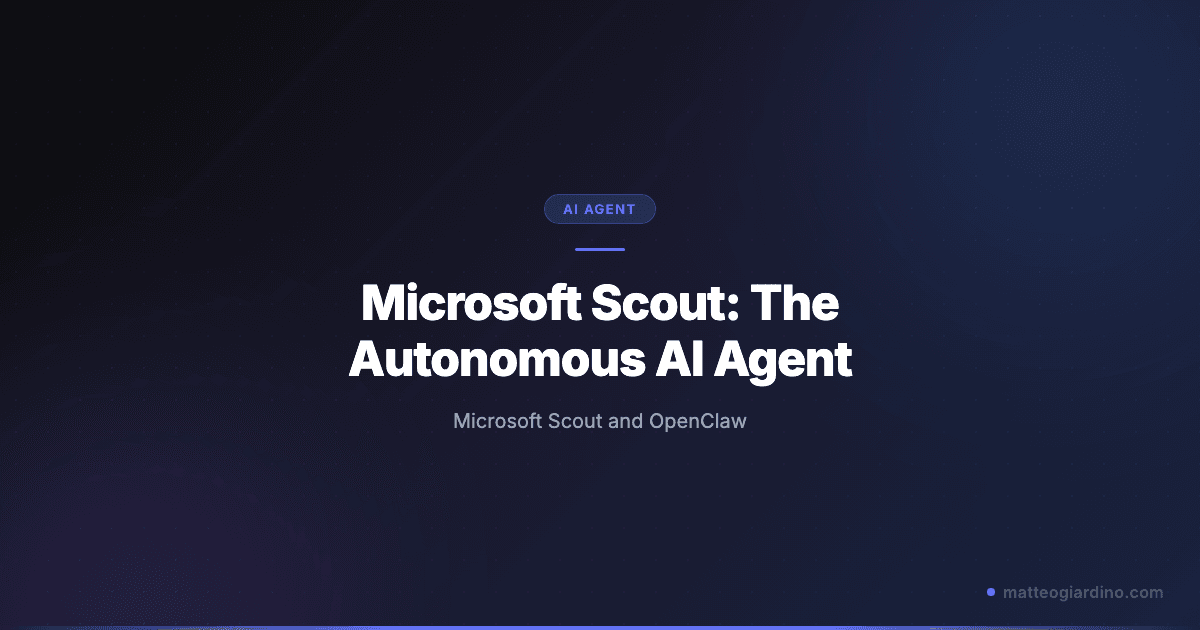 Microsoft Scout: The Autonomous AI Agent Built on OpenClaw