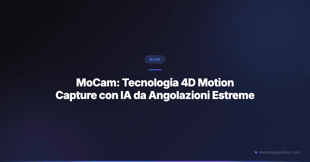 MoCam: Tecnologia 4D Motion Capture con IA da Angolazioni Estreme