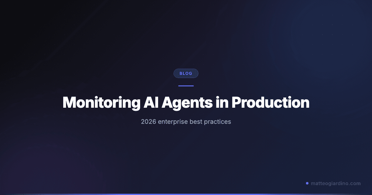 Monitoring and Managing AI Agents in Production: 2026 Best Practices