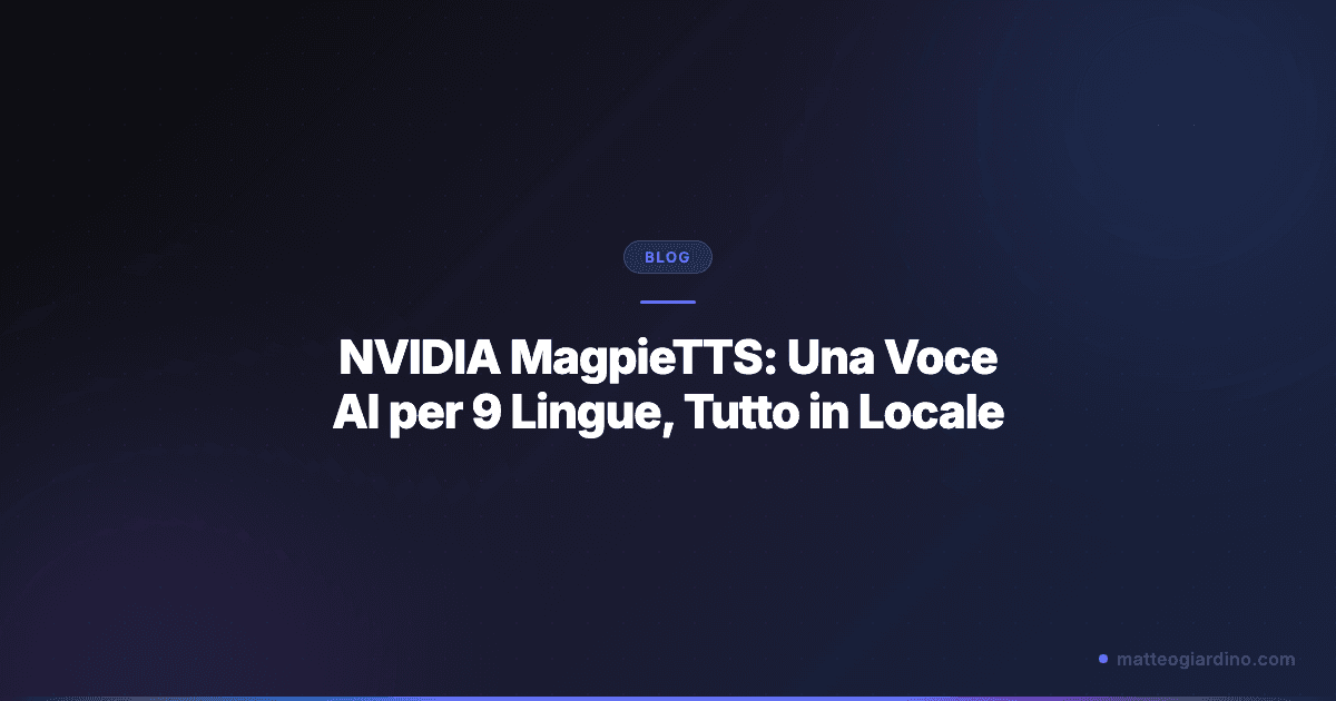 NVIDIA MagpieTTS: Una Voce AI per 9 Lingue, Tutto in Locale