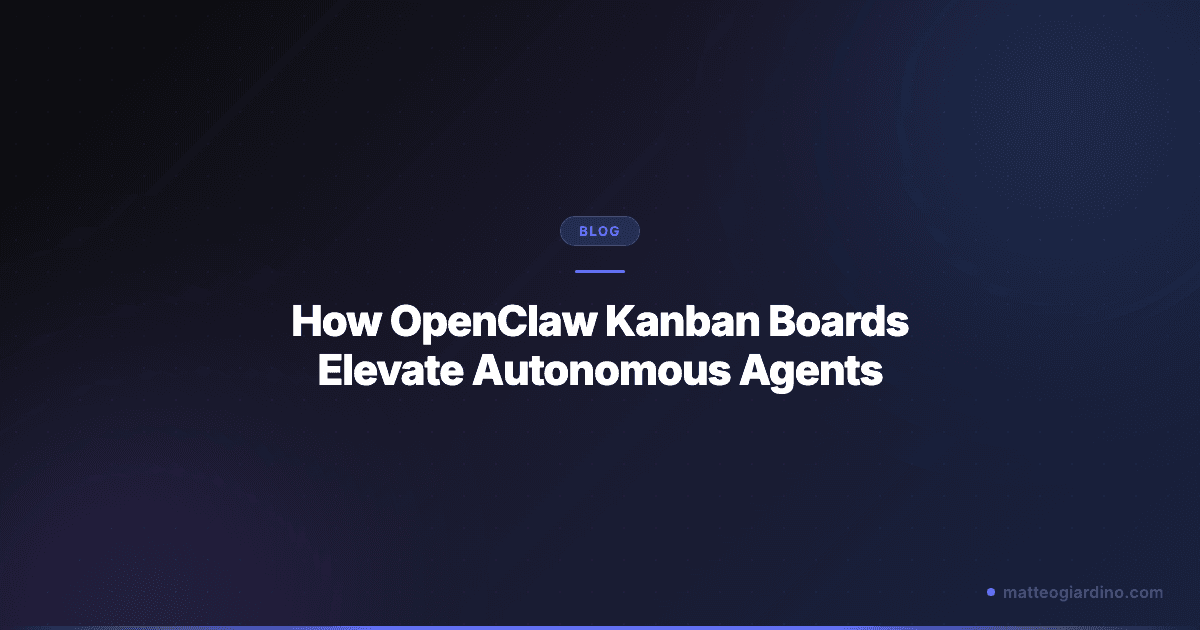 How OpenClaw Kanban Boards Elevate Autonomous Agents