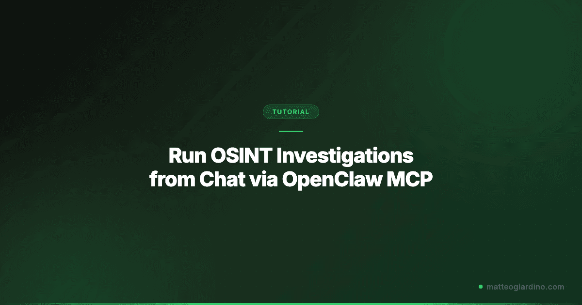 Run OSINT Investigations from Chat via OpenClaw MCP