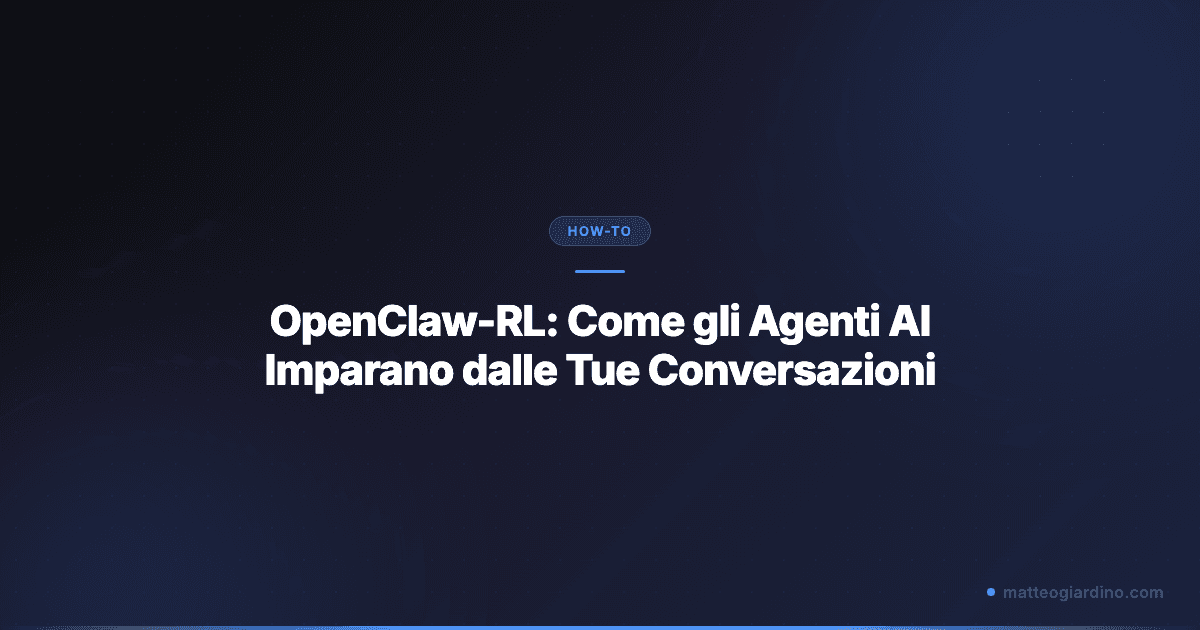 OpenClaw-RL: Come gli Agenti AI Imparano dalle Tue Conversazioni