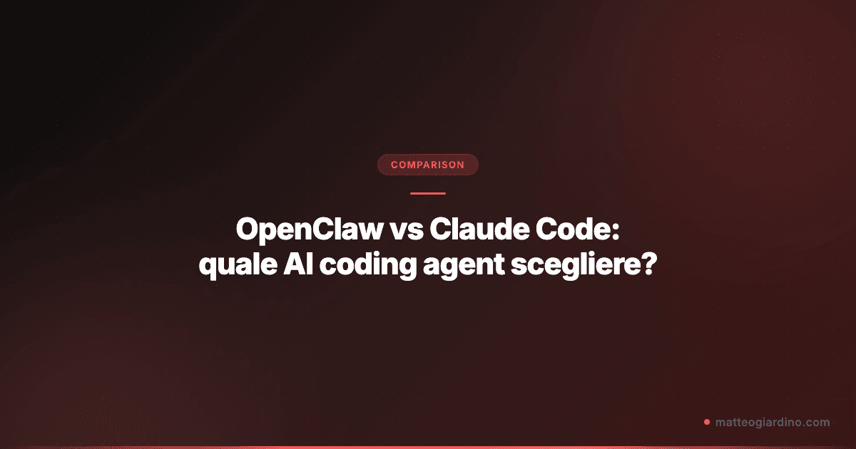 OpenClaw vs Claude Code: quale AI coding agent scegliere?