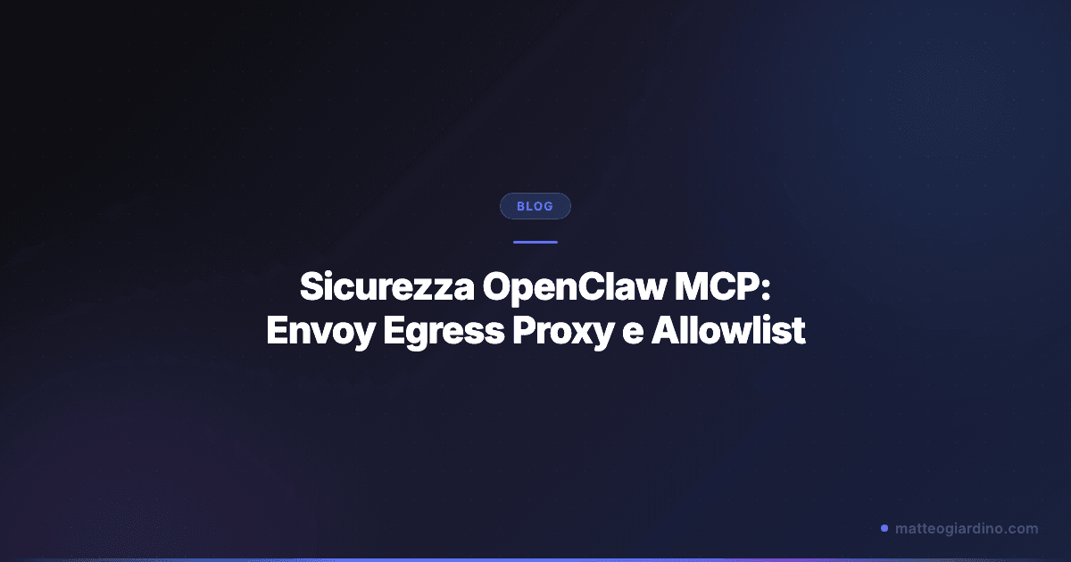 Sicurezza OpenClaw MCP: Envoy Egress Proxy e Allowlist