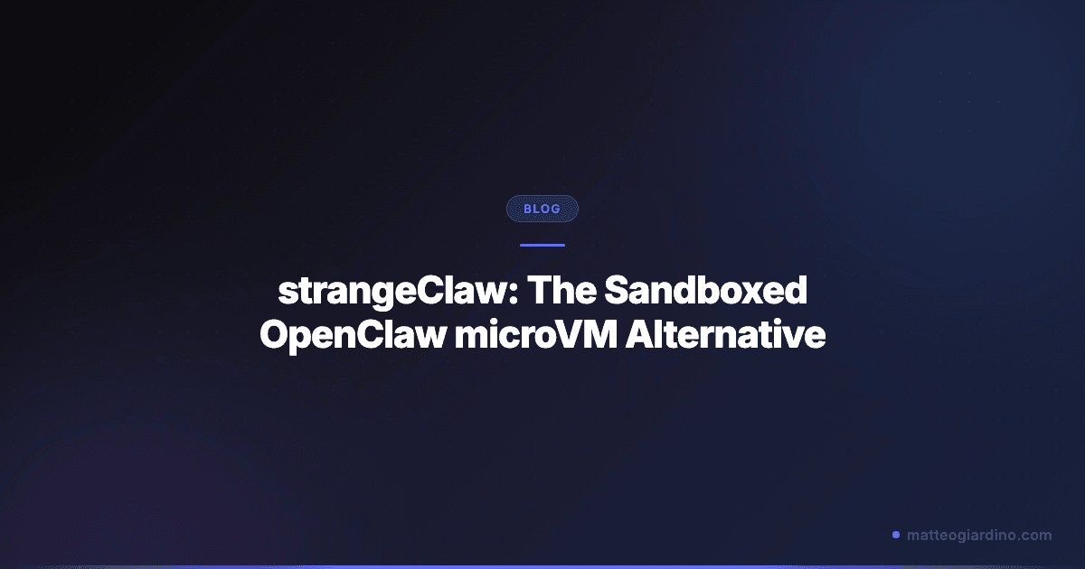 strangeClaw: The Sandboxed OpenClaw microVM Alternative