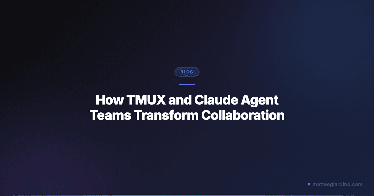 How TMUX and Claude Agent Teams Transform Collaboration