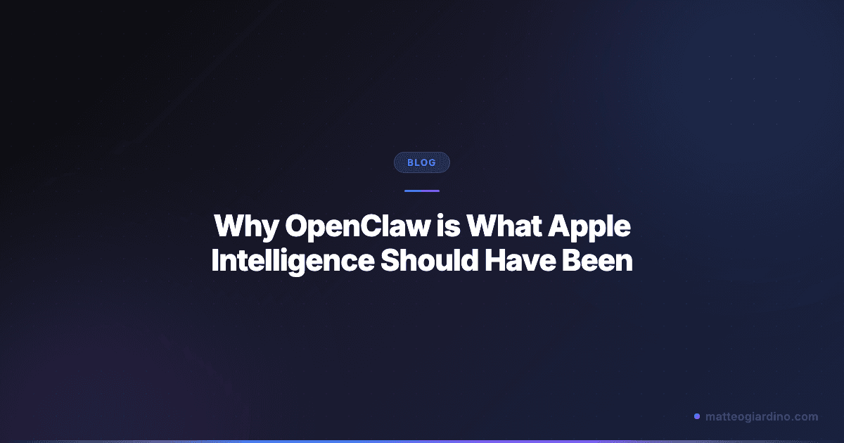 Why OpenClaw is What Apple Intelligence Should Have Been