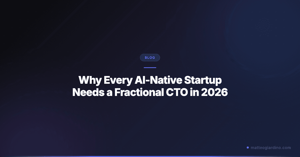Why Every AI-Native Startup Needs a Fractional CTO in 2026