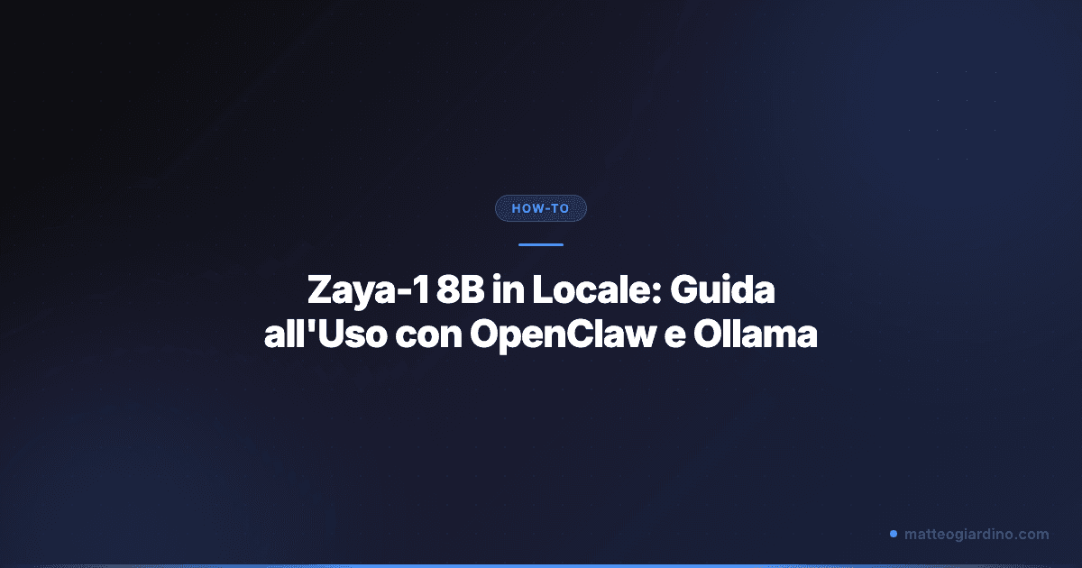Zaya-1 8B in Locale: Guida all'Uso con OpenClaw e Ollama