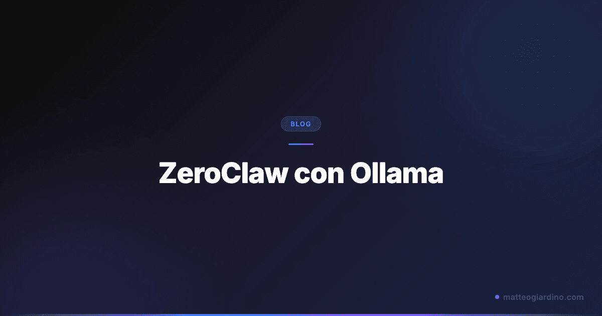 ZeroClaw con Ollama: Guida al Fork di OpenClaw Più Veloce